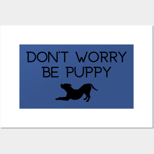 Don't Worry Be Puppy Posters and Art